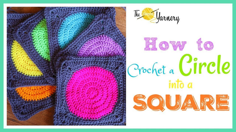 How-to-Crochet-a-Circle-Into-a-Square-Step-by-Step Secret Yarnery