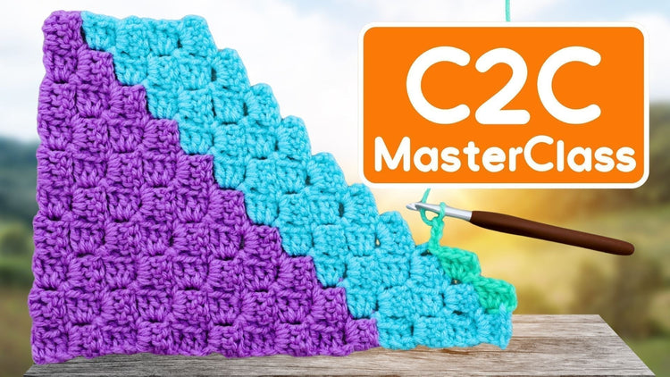 C2C Crochet Masterclass 2025: Corner to Corner for Everyone!