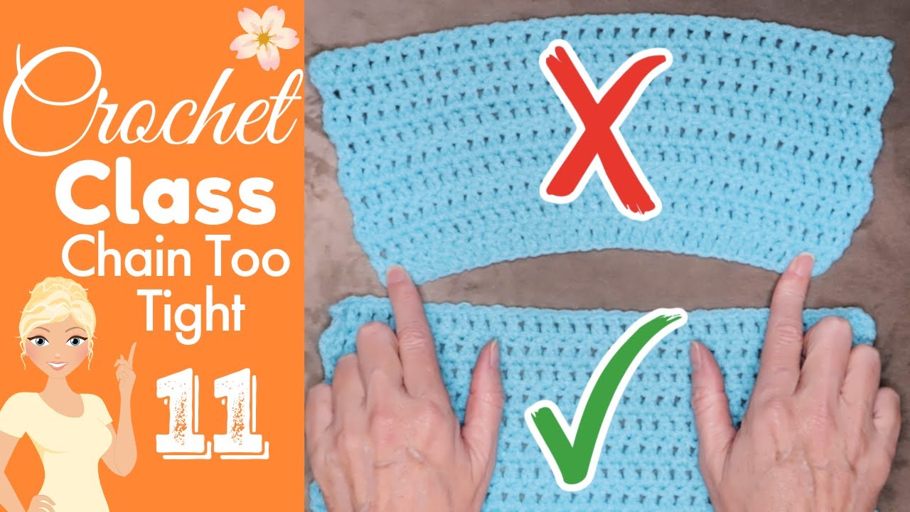 Crochet Class 11: How to Fix a Tight Foundation Chain!
