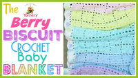 Berry Biscuit Baby Blanket with Gumdrop Border – Sweet Crochet Pattern for Beginners.