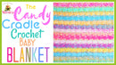 Candy Cradle Crochet Baby Blanket – Cozy Pattern with Stacking Shells Border.