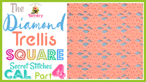 Diamond Trellis Crochet Square - Secret Stitches CAL 2021 Part 4 - secretyarnery