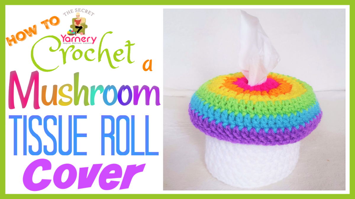 Mushroom Tissue Roll Cover – Cute and Easy Crochet Pattern.