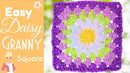 NEW Daisy Granny Square – Fresh and Easy Crochet Floral Pattern.