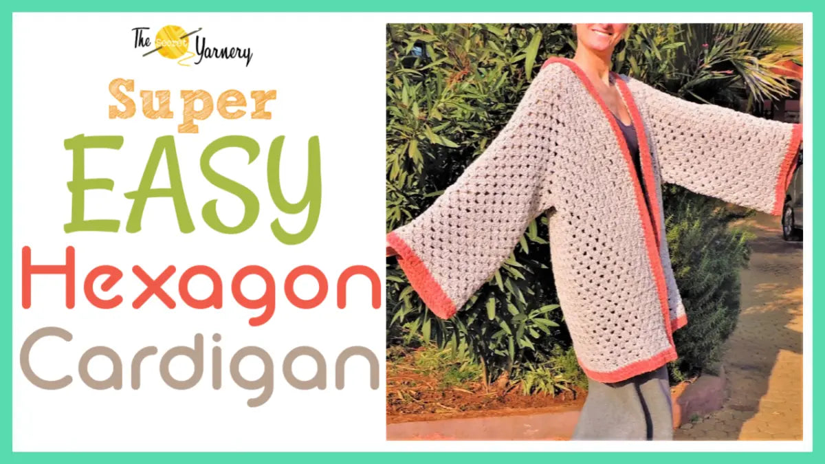 Super Easy Hexagon Cardigan – Beginner Crochet Sweater Pattern.